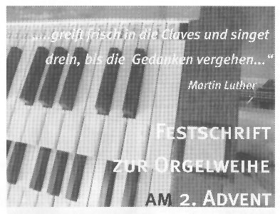 Festschrift zur Orgelweihe